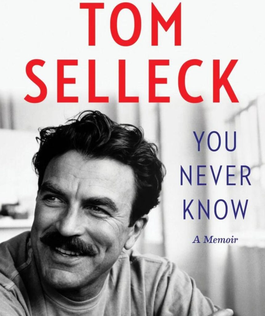 Tom Selleck smiles on the black-and-white cover of his new memoir You Never Know