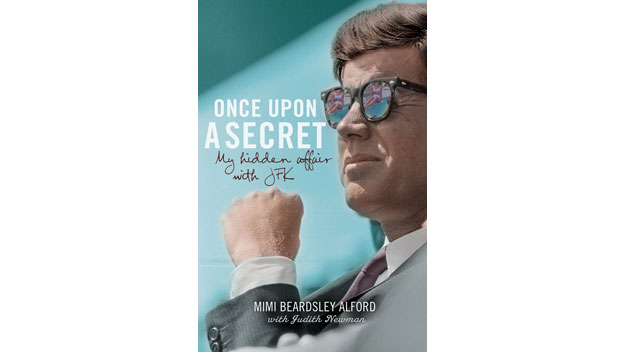 Once Upon A Secret: My Hidden Affair with JFK